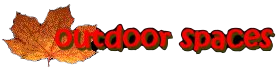 Outdoor Spaces